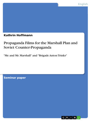 cover image of Propaganda Films for the Marshall Plan and Soviet Counter-Propaganda